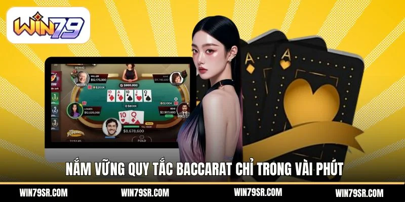 Nắm vững quy tắc baccarat chỉ trong vài phút